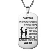 Load image into Gallery viewer, Mom To Son - Customized Stainless Steel Dog Tag Necklace